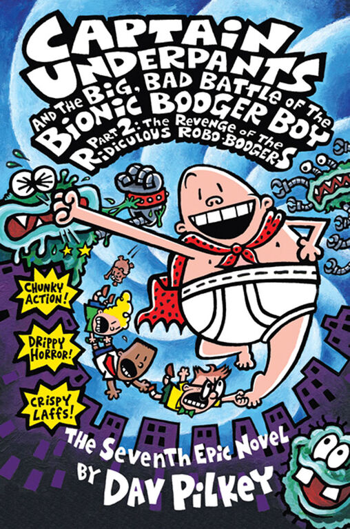Captain Underpants and the Big Bad Battle of the Bionic Booger Boy, Part 3