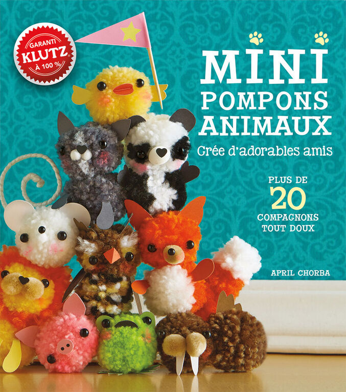 Klutz : Mini pompons animaux - French Edition