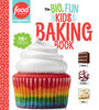 Food Network Magazine The Big, Fun Kids Baking Book - NEW YORK TIMES BESTSELLER - Édition anglaise