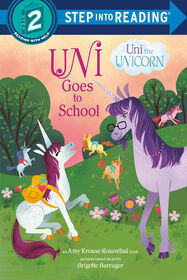 Uni Goes to School (Uni the Unicorn) - Édition anglaise