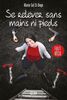 Se relever sans mains ni pieds - French Text