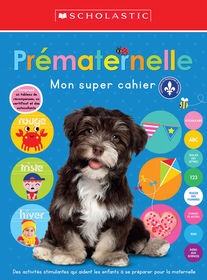 Mon super cahier : Prématernelle - Édition française