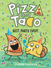 Pizza and Taco: Best Party Ever! - English Edition
