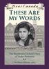 Dear Canada: These Are My Words - English Edition