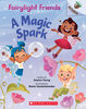 Fairylight Friends #1: A Magic Spark - Édition anglaise