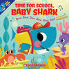 Scholastic - Time for School, Baby Shark - English Edition