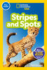 National Geographic Readers: Stripes and Spots (Pre-Reader) - Édition anglaise