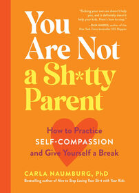 You Are Not A Sh*Tty Parent - Édition anglaise