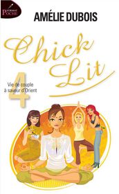 Chick Lit 04: Vie De Couple À Saveur D'Orient