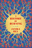 A History of Burning - English Edition