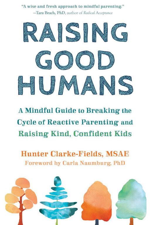 Raising Good Humans - Édition anglaise