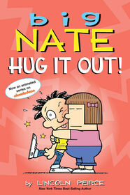 Big Nate: Hug It Out! - Édition anglaise