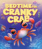 Scholastic - Bedtime for Cranky Crab - Édition anglaise