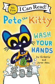 Pete the Kitty: Wash Your Hands - &Eacute;dition anglaise