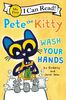 Pete the Kitty: Wash Your Hands - English Edition
