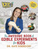 Kate the Chemist: The Awesome Book of Edible Experiments for Kids - English Edition