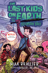 The Last Kids on Earth and the Doomsday Race - Édition anglaise