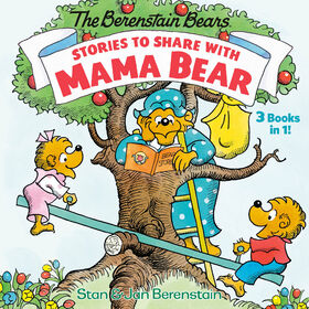 Stories to Share with Mama Bear (The Berenstain Bears) - Édition anglaise