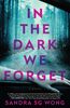 In the Dark We Forget - English Edition