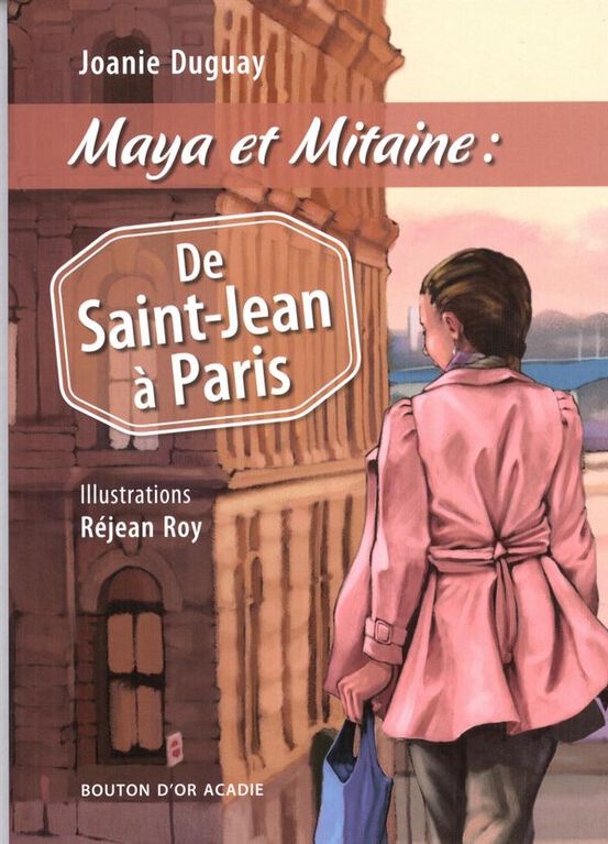 Maya Et Mitaine :De Saint Jean À Paris