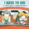 I Have To Go - Édition anglaise