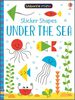 Usborne Minis:  Sticker Shapes Under The Sea - English Edition