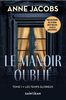 Le Manoir Oublie 01: Les Temps Glorieux - French Text