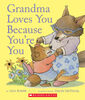 Grandma Loves You Because You're You - English Edition