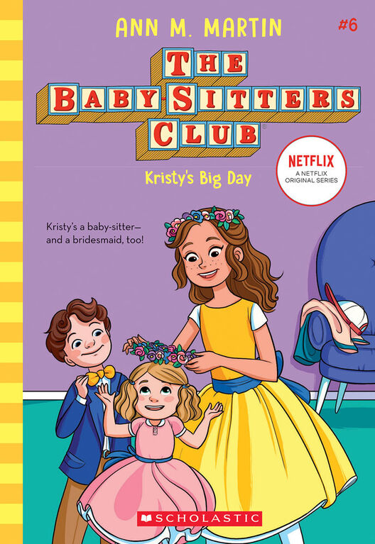 The Baby-Sitters Club #6: Kristy's Big Day - Édition anglaise