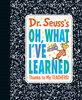 Dr. Seuss's Oh, What I've Learned: Thanks to My TEACHERS! - English Edition