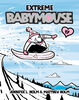 Babymouse #17: Extreme Babymouse - English Edition