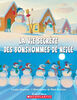 La vie secrète des bonshommes de neige - Édition française