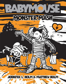 Babymouse #9: Monster Mash - Édition anglaise