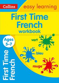 First Time French Ages 5-7 - Édition anglaise