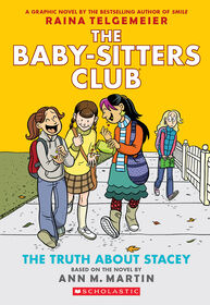 The Truth About Stacey: A Graphic Novel (The Baby-sitters Club #2) - English Edition
