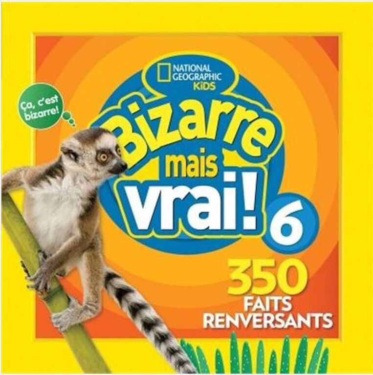 Bizarre Mais Vrai 06:  350 Faits - French Text