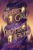 The Troubled Girls Of Dragomir Academy - Édition anglaise