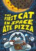 The First Cat in Space Ate Pizza - Édition anglaise