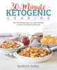 30-Minute Ketogenic Cooking - English Edition