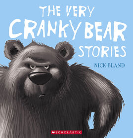 Scholastic - The Very Cranky Bear Stories - Édition anglaise