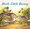 Hush, Little Bunny Board Book - Édition anglaise