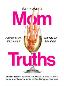 Cat and Nat's Mom Truths - Édition anglaise