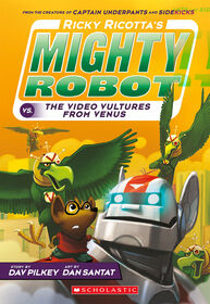 Ricky Ricotta's Mighty Robot #3: Ricky Ricotta's Mighty Robot vs. the Video Vultures from Venus - Édition anglaise