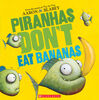 Piranhas Don't Eat Bananas - English Edition