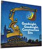 Goodnight, Goodnight Construction Site (Hardcover Books for Toddlers, Preschool Books for Kids) - English Edition