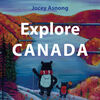 Explore Canada - Édition anglaise