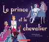 Le prince et le chevalier - French Edition