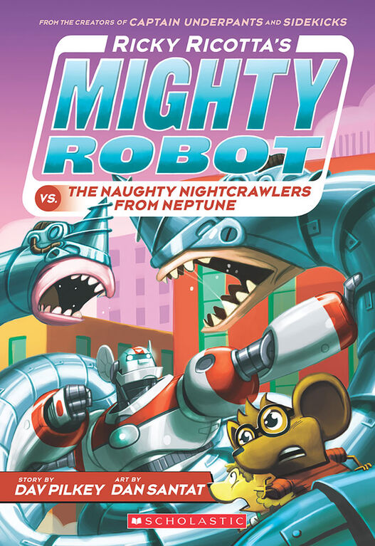 Ricky Ricotta's Mighty Robot #8: Ricky Ricotta's Mighty Robot vs. the Naughty Nightcrawlers from Neptune - Édition anglaise