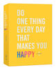 Do One Thing Every Day That Makes You Happy - English Edition
