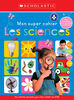 Mon Super Cahier Les Sciences